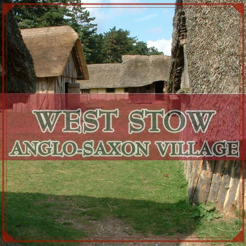 West Stow Anglo-Saxon Village